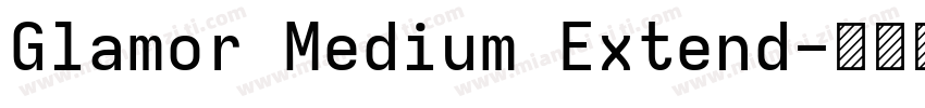 Glamor Medium Extend字体转换
